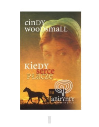 Kiedy serce płacze — 1.Woodsmall Cindy