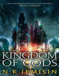 N. K. Jemisin [N. K. Jemisin] — The Kingdom of Gods