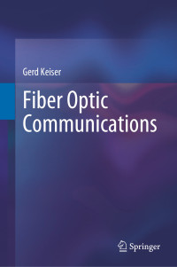 Gerd Keiser — Fiber Optic Communications