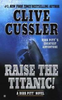 Clive Cussler — Raise The Titanic