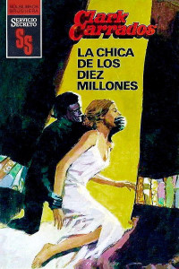 Clark Carrados — La chica de los diez millones