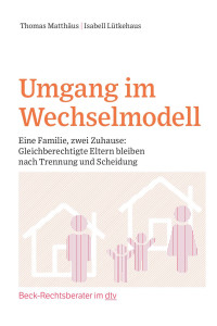 Thomas Matthäus, Isabell Lütkehaus — Umgang im Wechselmodell