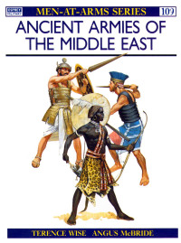 Scanned by ComR, PDF by ElfFriend — Ancient Armies of the Middle East