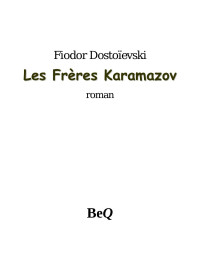 Fiodor Dostoïevski — Les Frères Karamazov, Tome II