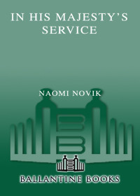 Naomi Novik — In His Majesty's Service