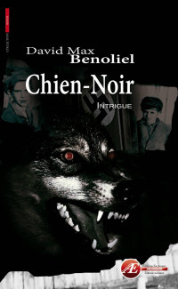 David Max Benoliel — Chien-Noir