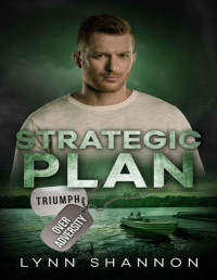 Lynn Shannon — Strategic Plan: Christian Romantic Suspense (Triumph Over Adversity Book 4)