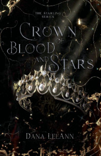 Dana LeeAnn — Crown of Blood and Stars