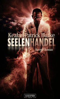 Burke, Kealan Patrick — Seelenhandel