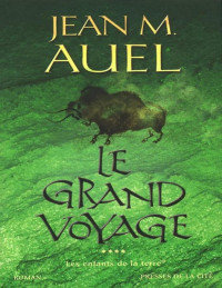 Jean M. Auel — Le grand voyage