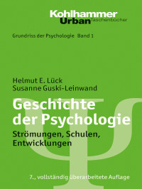 Helmut E. Lück, Susanne Guski-Leinwand — Geschichte der Psychologie