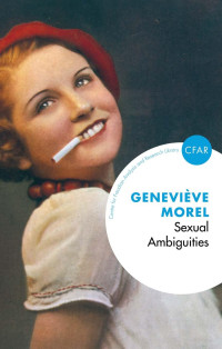 Geneviève Morel — Sexual Ambiguities