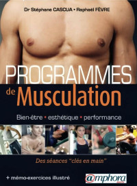 Cascua, Stéphane — Programmes de musculation (French Edition)