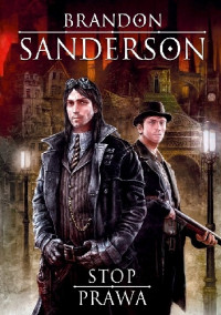 Brandon Sanderson — Brandon Sanderson - Ostatnie Imperium Tom 4 - Stop Prawa