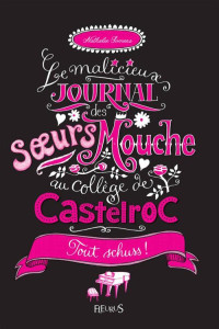 Nathalie Somers [SOMERS, Nathalie] — Tout schuss ! - Tome 3 - Le malicieux journal des sœurs Mouche au collège de Castelroc (French Edition)