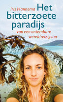 Iris Hannema — Het bitterzoete paradijs