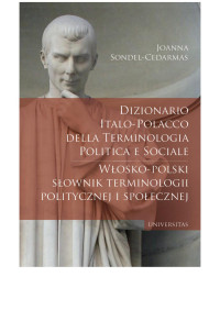 Joanna Sondel-Cedarmas; — Dizionario italo-polacco della terminologia politica e sociale. Wosko-polski sownik terminologii politycznej i spoecznej