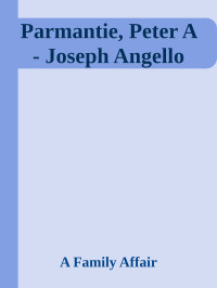 A Family Affair — Parmantie, Peter A - Joseph Angello
