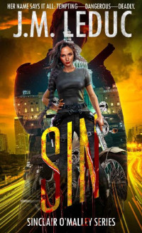 J.M. LeDuc — SIN (Sinclair O'Malley Thriller Book 1)