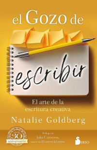 Natalie Goldberg — El Gozo de Escribir