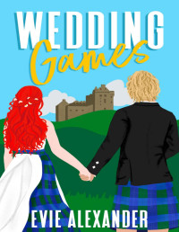 Evie Alexander — Wedding Games