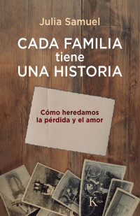 Julia Samuel — Cada familia tiene una historia