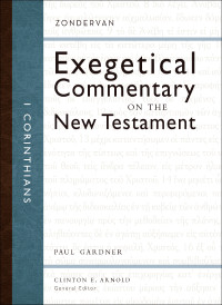 Paul D. Gardner; & Clinton E. Arnold — 1 Corinthians