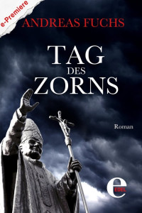 Fuchs, Andreas — Tag des Zorns