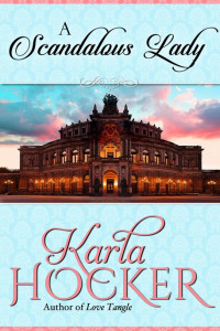 Karla Hocker — A Scandalous Lady