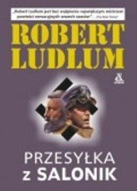 LUDLUM ROBERT — Przesylka Z Salonik