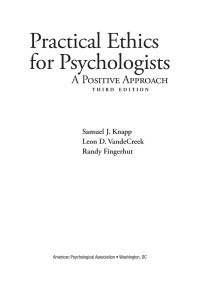 Knapp, Samuel J.;VandeCreek, Leon D.;Fingerhut, Randy; — Practical Ethics for Psychologists