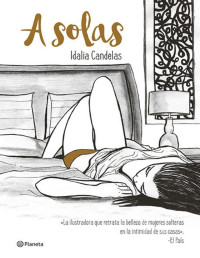 Idalia Candelas [Candelas, Idalia] — A solas (Spanish Edition)