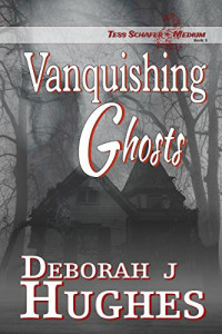 Deborah J. Hughes [Hughes, Deborah J.] — Vanquishing Ghosts