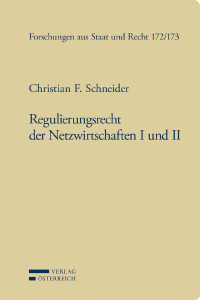 Christian F. Schneider; — Regulierungsrecht der Netzwirtschaften