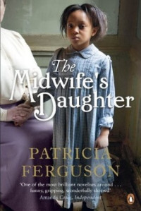 Patricia Ferguson — The Midwife's Daughter