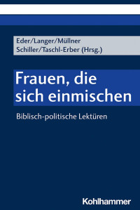 Sigrid Eder & Gerhard Langer & Ilse Müllner & Johannes Schiller & Andrea Taschl-Erber — Frauen, die sich einmischen