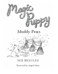 Bentley, Sue — [Magic Puppy 02] • Muddy Paws