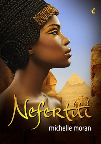 Michelle Moran — Nefertiti