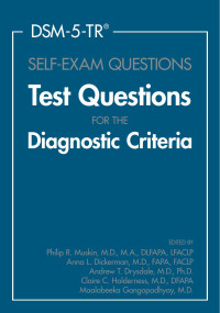 Philip R. Muskin — DSM-5-TR® Self-Exam Questions: Test Questions for the Diagnostic Criteria