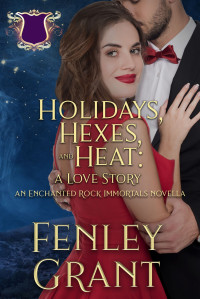 Fenley Grant — Holidays, Hexes, and Heat