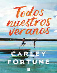 Carley Fortune — Todos nuestros veranos