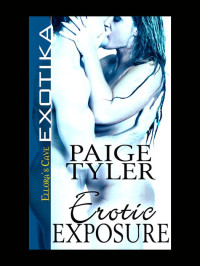 Paige Tyler — Erotic Exposure