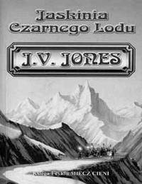 JONES J.V. — Miecz cieni #1 Jaskinia czarnego lodu