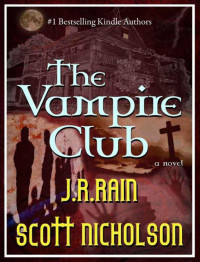Scott Nicholson; J.R. Rain — The Vampire Club