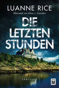 Luanne Rice — Die letzten Stunden (Black Hall) (German Edition)