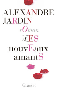 JARDIN Alexandre — Les nouveaux amants