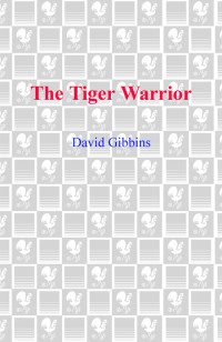 David Gibbins — The Tiger Warrior