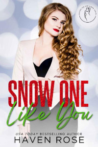 Haven Rose — Snow One Like You: Curves for Christmas, Book Five