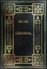 Emile Zola — Germinal