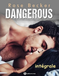 Rose M. Becker — intégrale Dangerous -